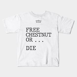 UMBRELLA ACADEMY 2:FREE CHESTNUT OR... DIE Kids T-Shirt